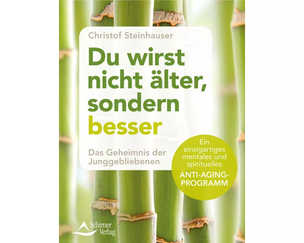 Du wirst nicht älter, sondern besser