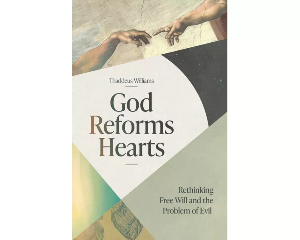 God Reforms Hearts