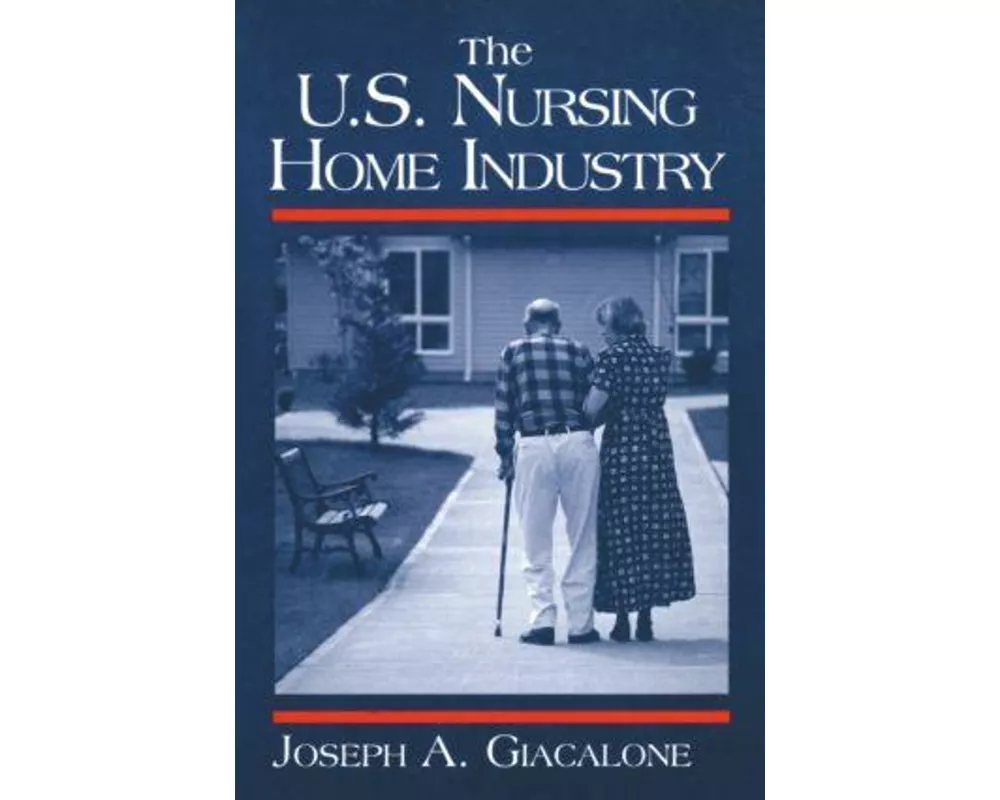 The US Nursing Home Industry