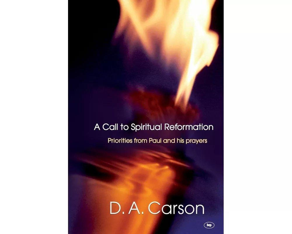 A Call to Spiritual Reformation