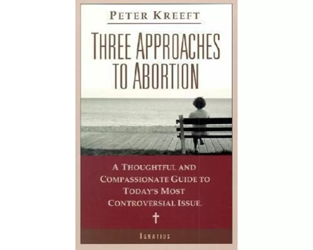 Three Approaches to Abortion
