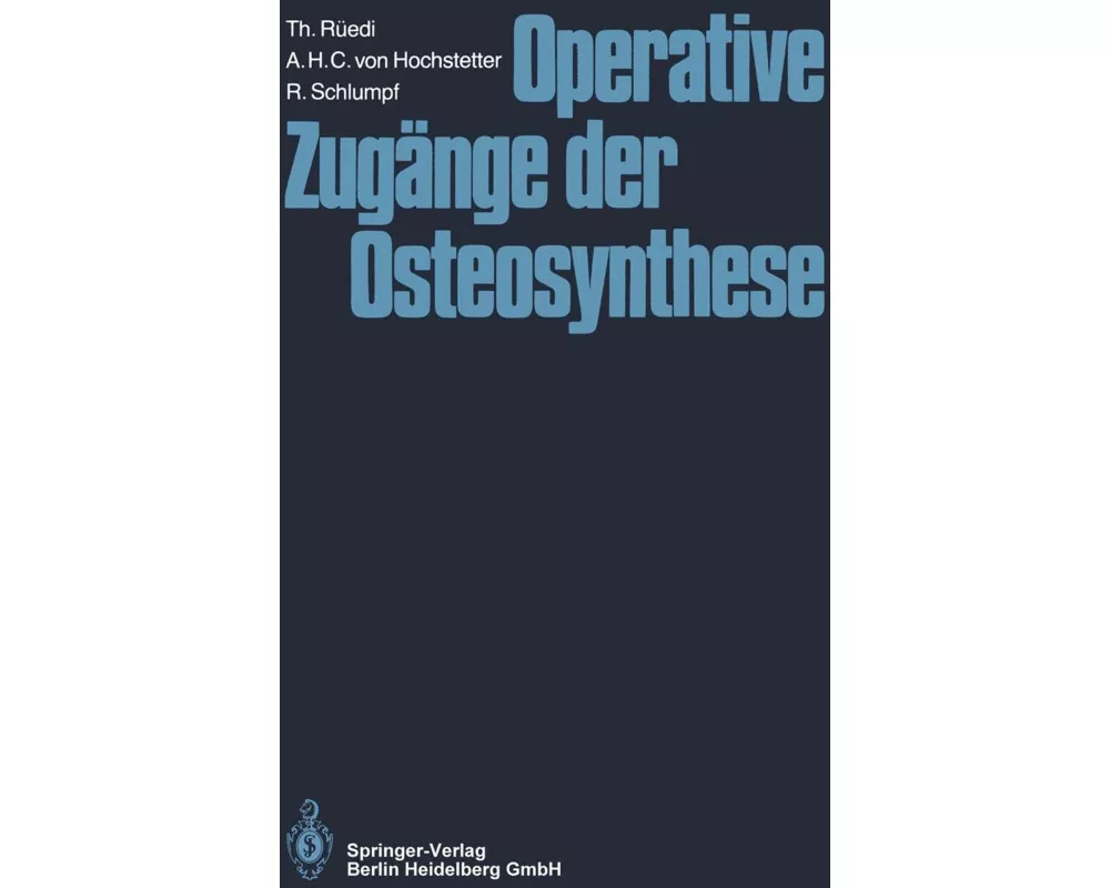 Operative Zugänge der Osteosynthese