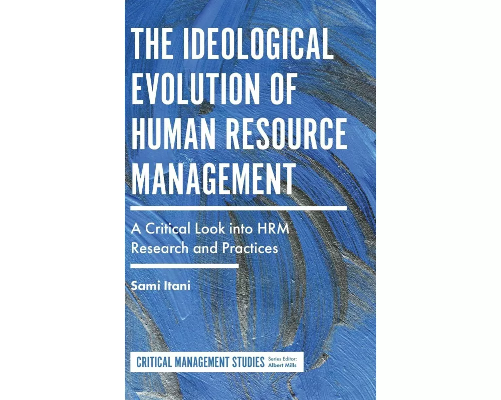 The Ideological Evolution of Human Resource Management