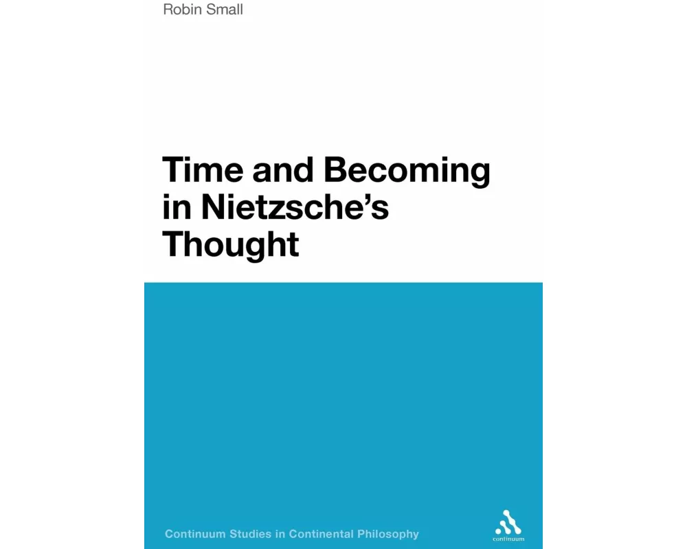 Time and Becoming in Nietzsche's Thought