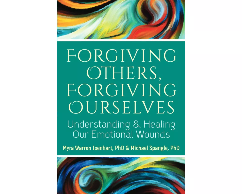 Forgiving Others, Forgiving Ourselves