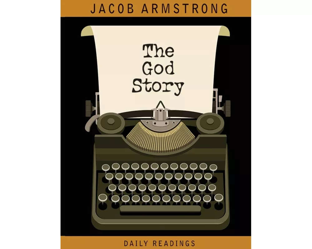 The God Story Daily Readings