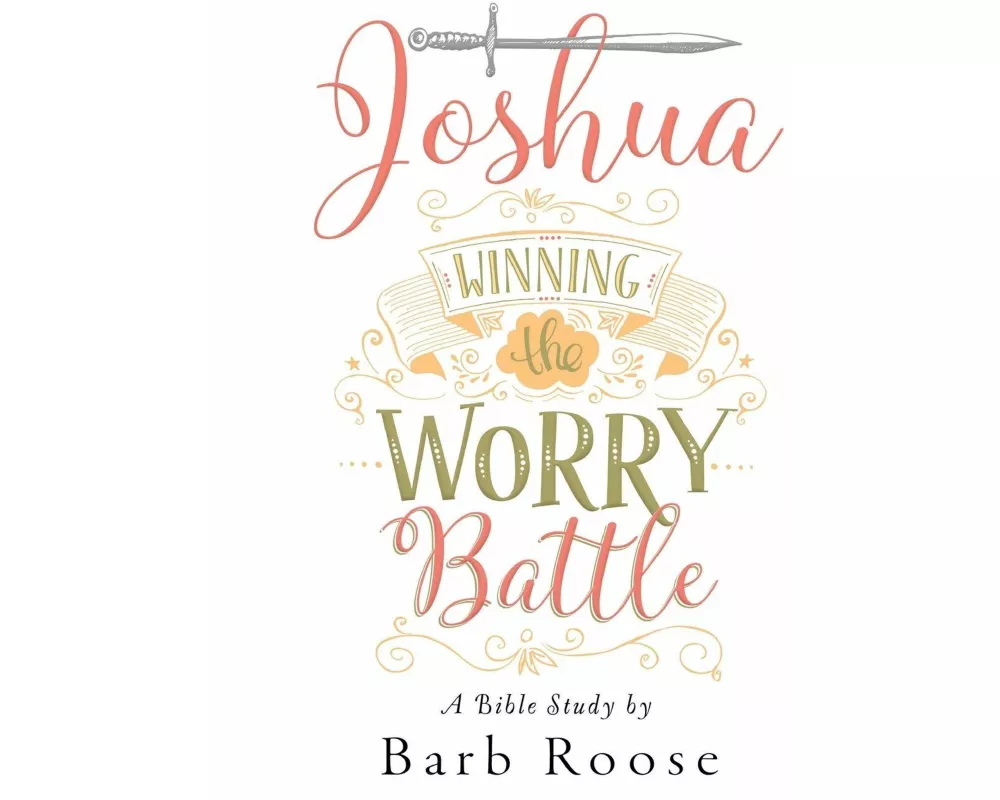 Joshua - Women's Bible Study Participant Workbook