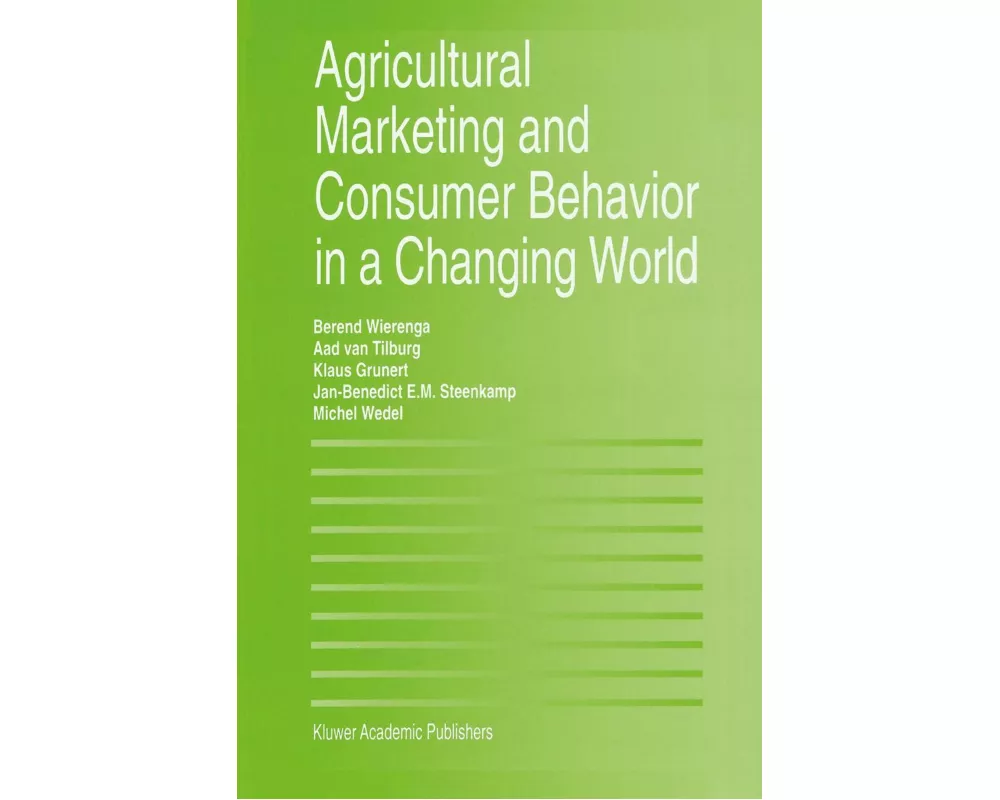 Agricultural Marketing and Consumer Behavior in a Changing World
