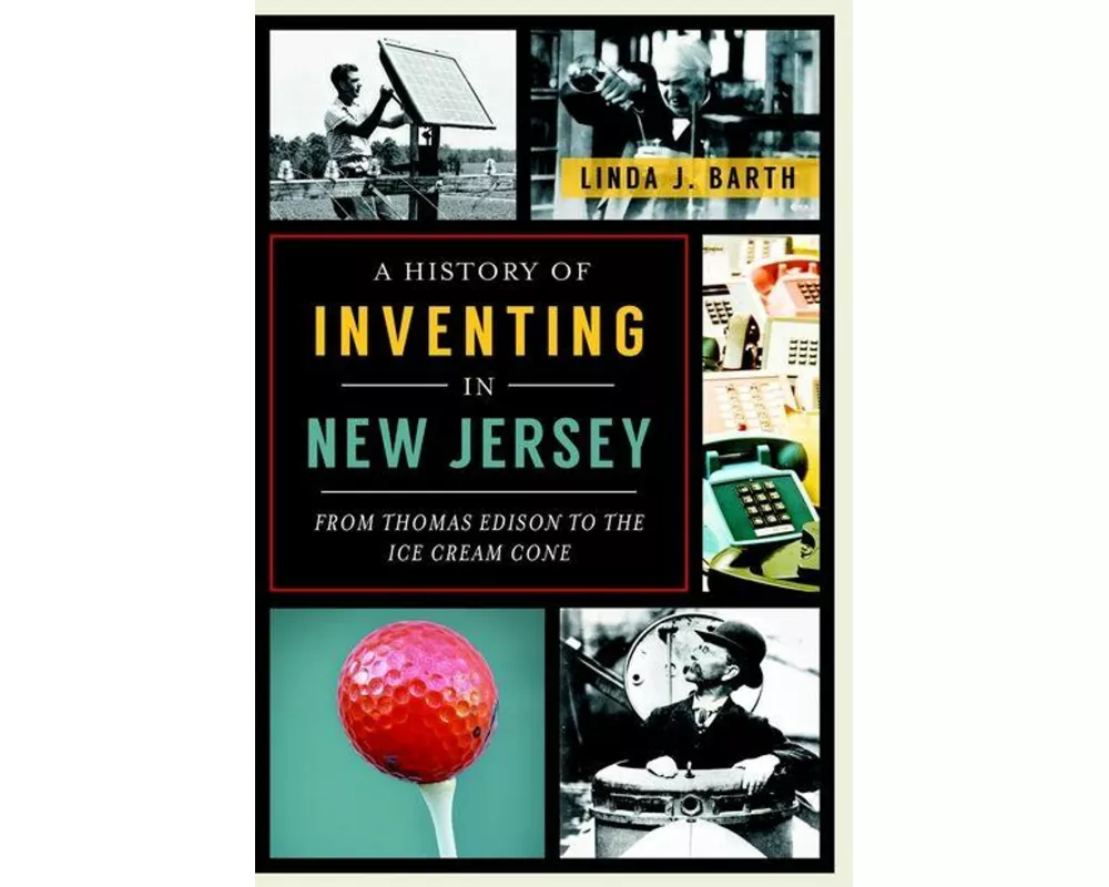 A History of Inventing in New Jersey