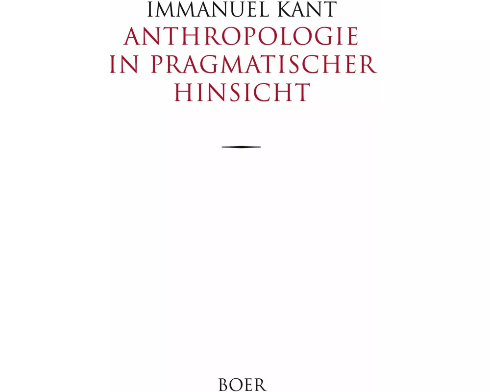Anthropologie in pragmatischer Hinsicht