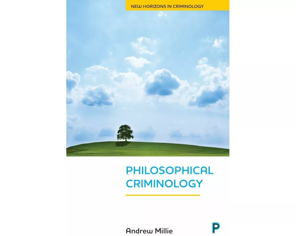 Philosophical Criminology