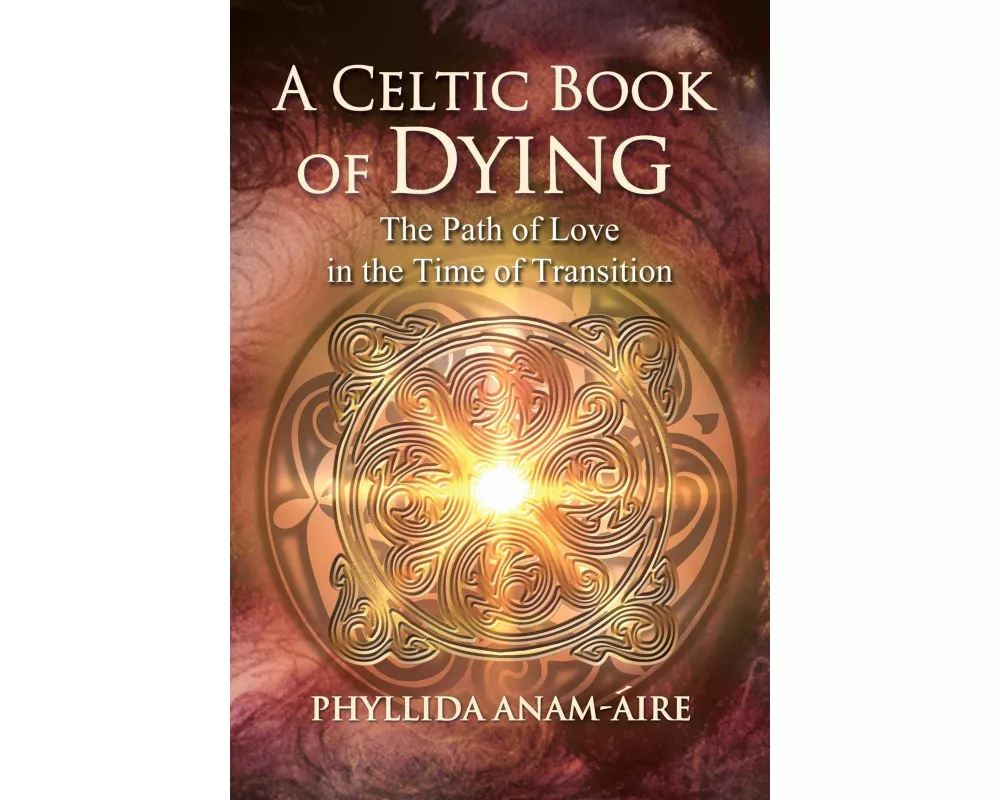A Celtic Book of Dying