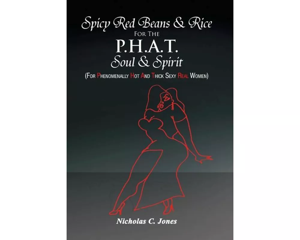 Spicy Red Beans& Rice for the P.H.A.T Soul &Spirit