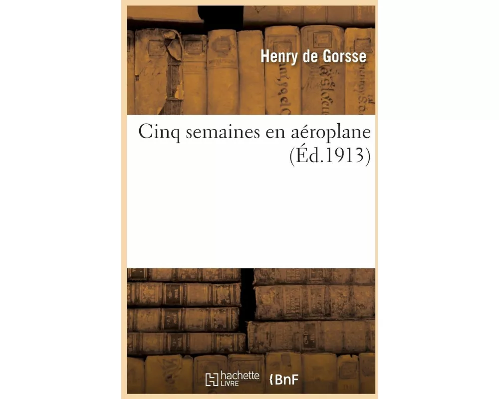 Cinq Semaines En Aéroplane 3e Éd