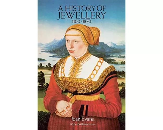 A History of Jewellery, 1100-1870