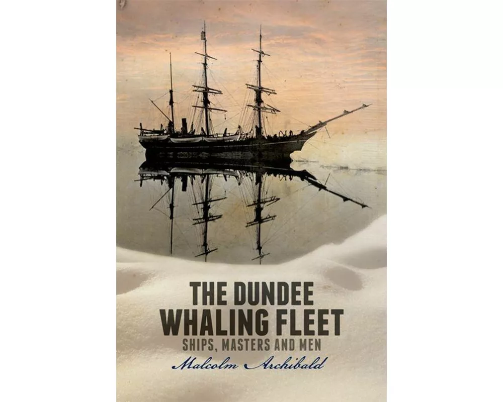 The Dundee Whaling Fleet