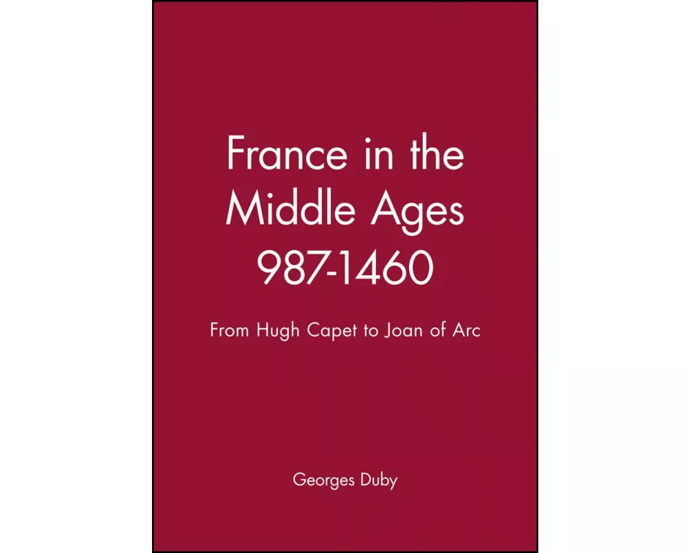 France in the Middle Ages 987-1460