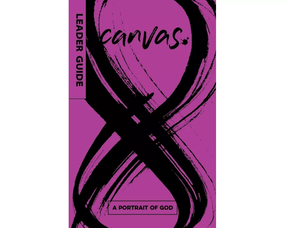 Canvas: A Portrait of God Leader Guide