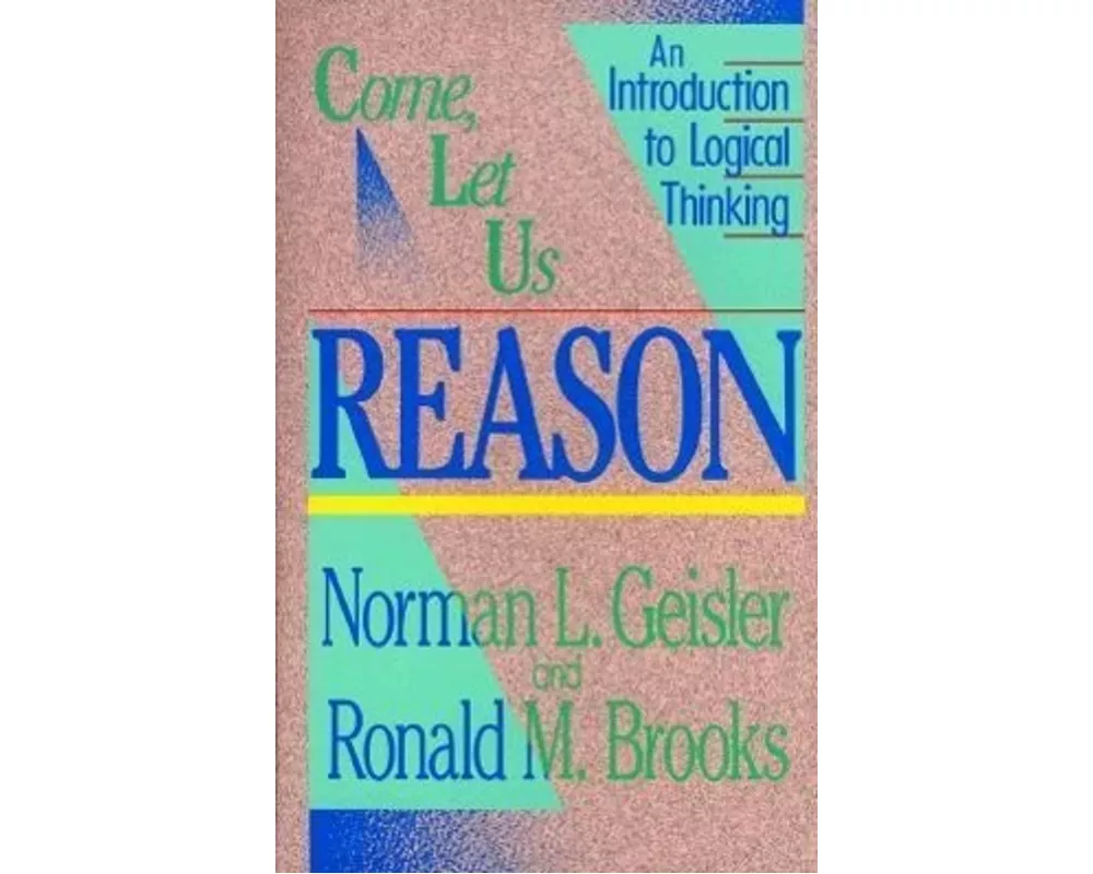 Come, Let Us Reason