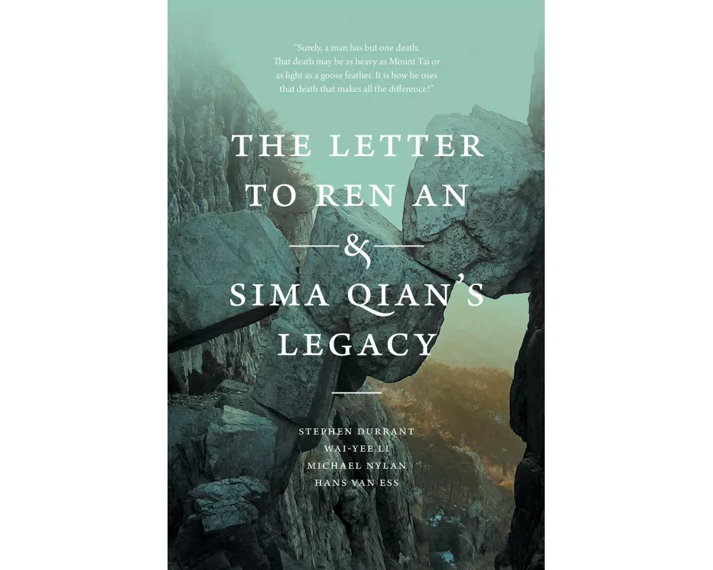 The Letter to Ren an and Sima Qian's Legacy