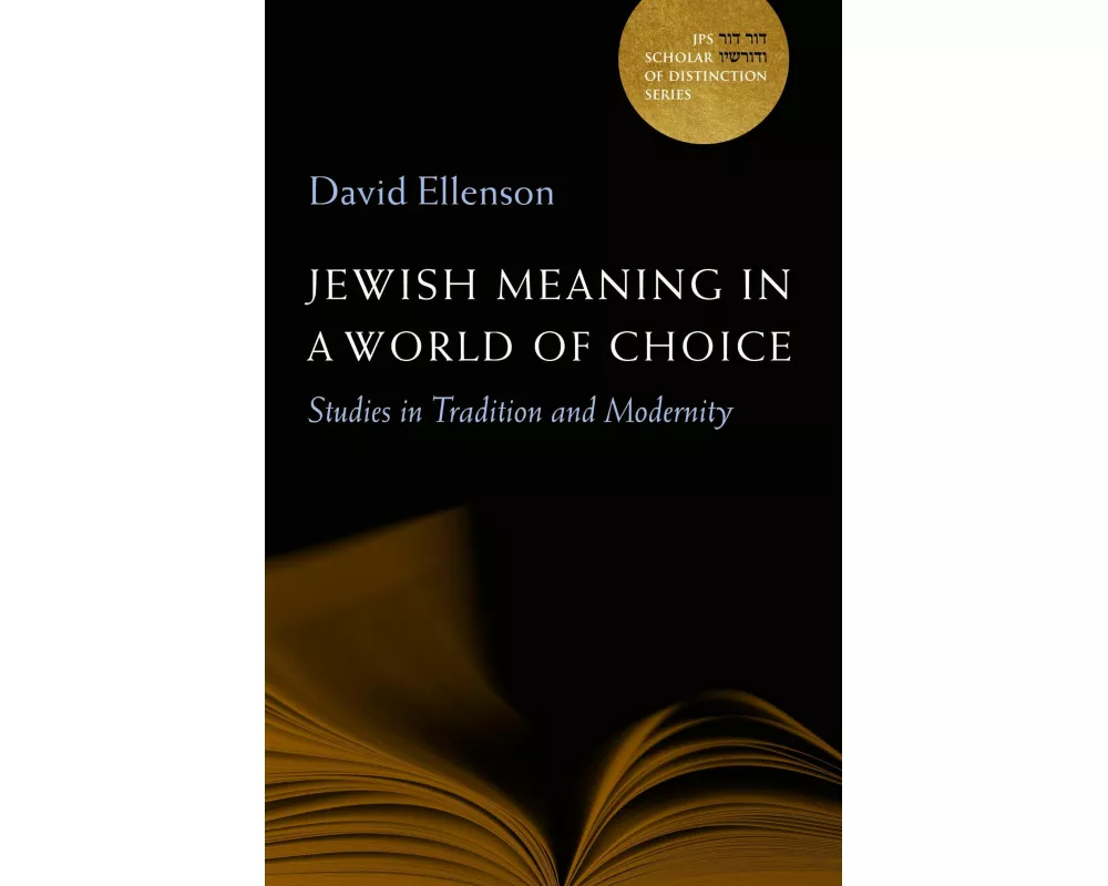 Jewish Meaning in a World of Choice