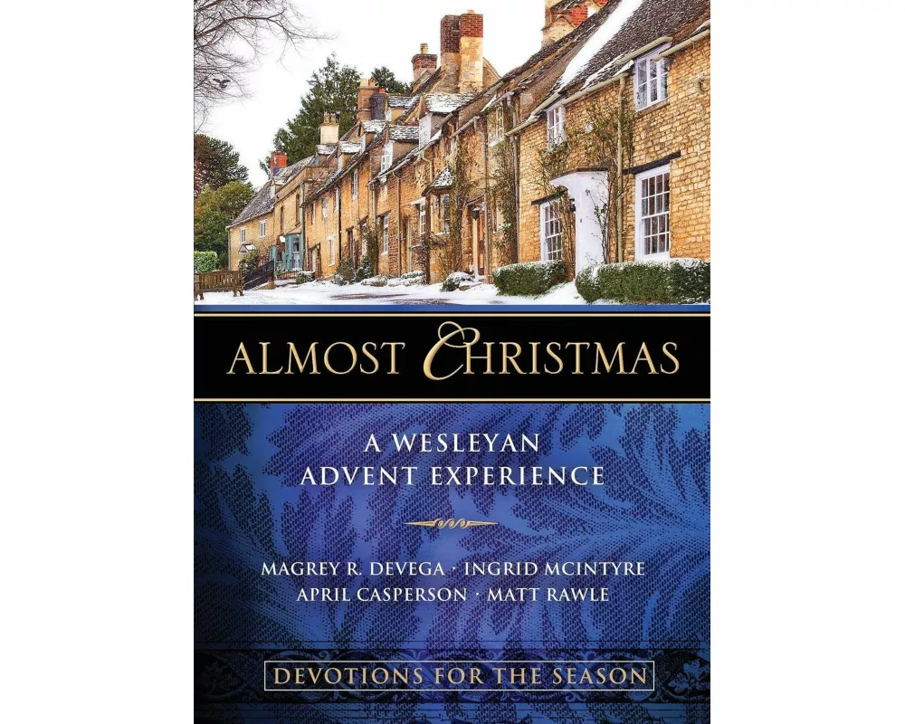 Almost Christmas Devotions for the Season
