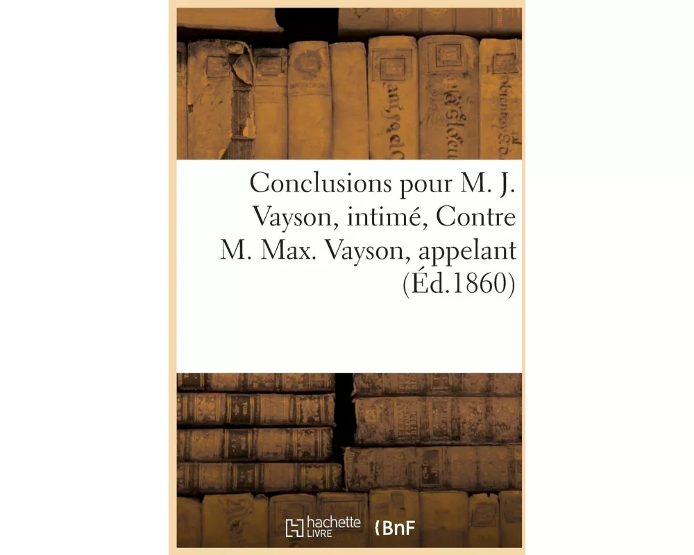 Conclusions, Intimé, Contre M. Max. Vayson, Appelant