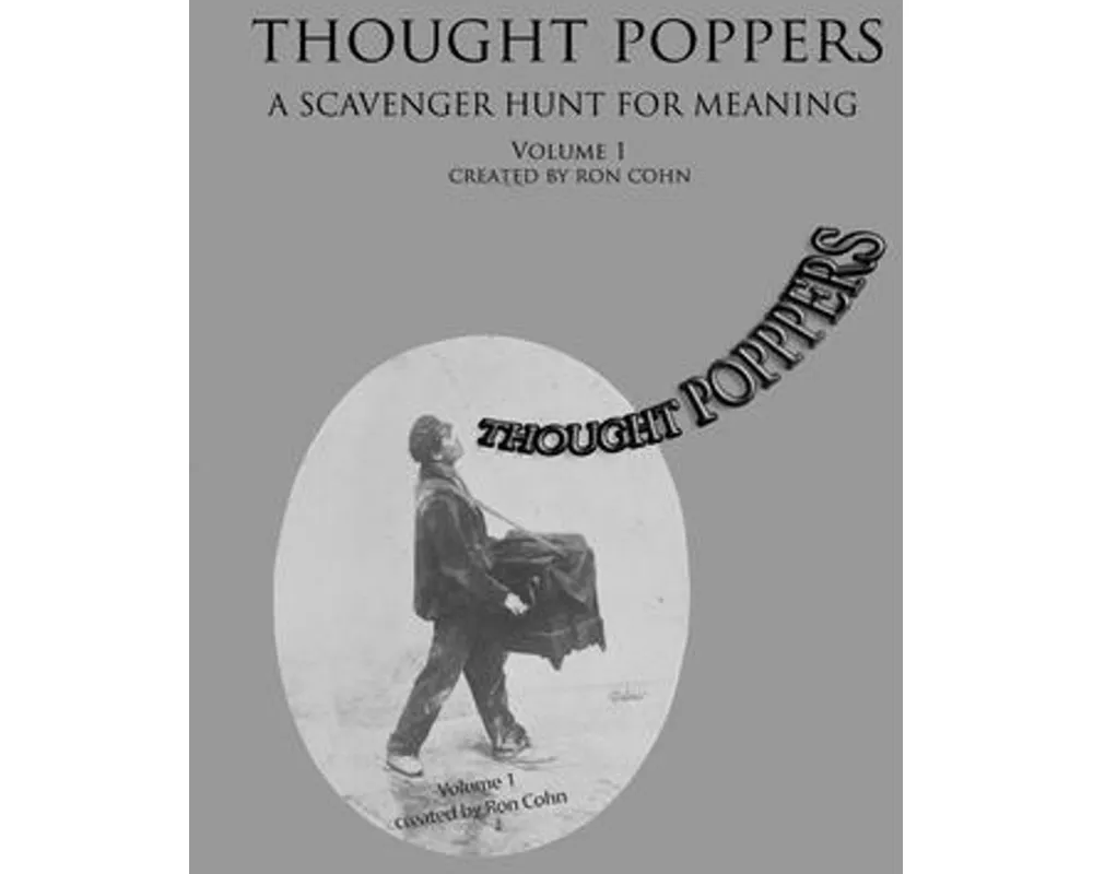 Thought Poppers: A Scavenger Hunt For Meaning