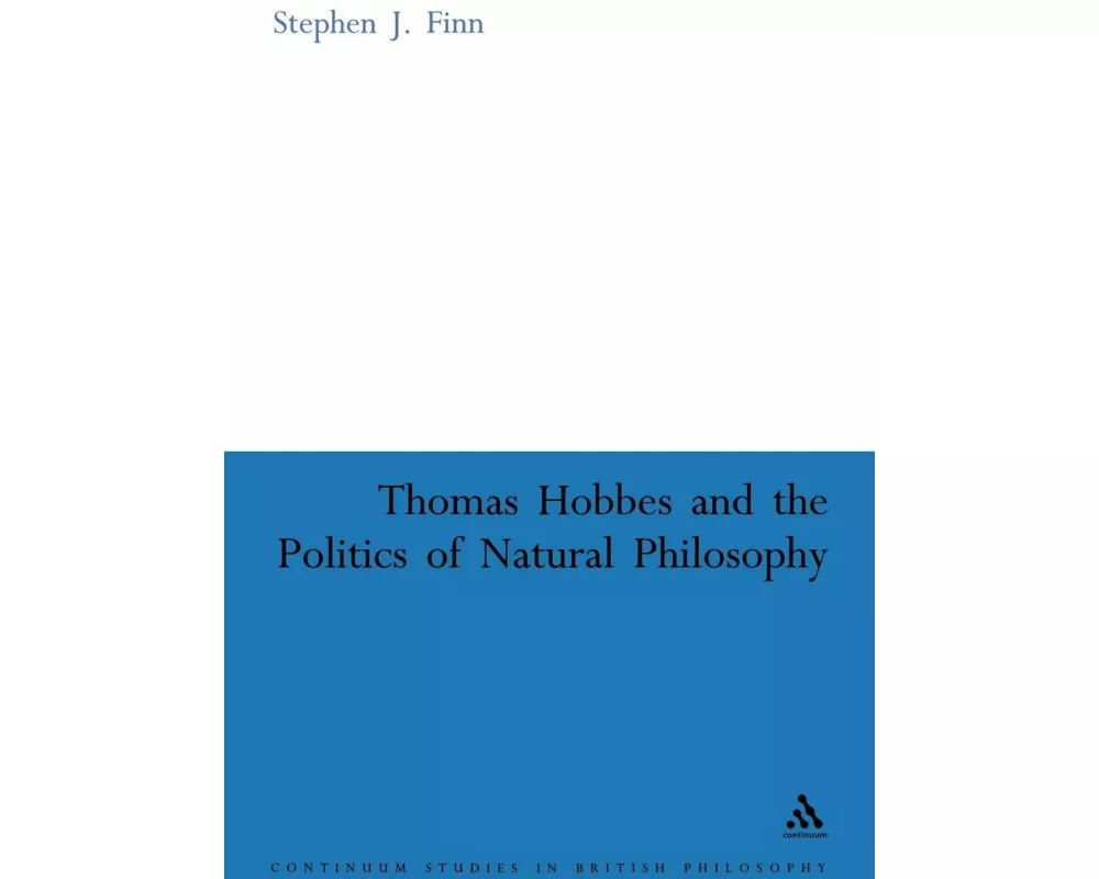 Thomas Hobbes and the Politics of Natural Philosophy