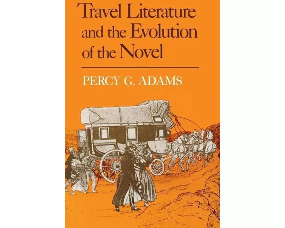 Travel Literature and the Evolution of the Novel