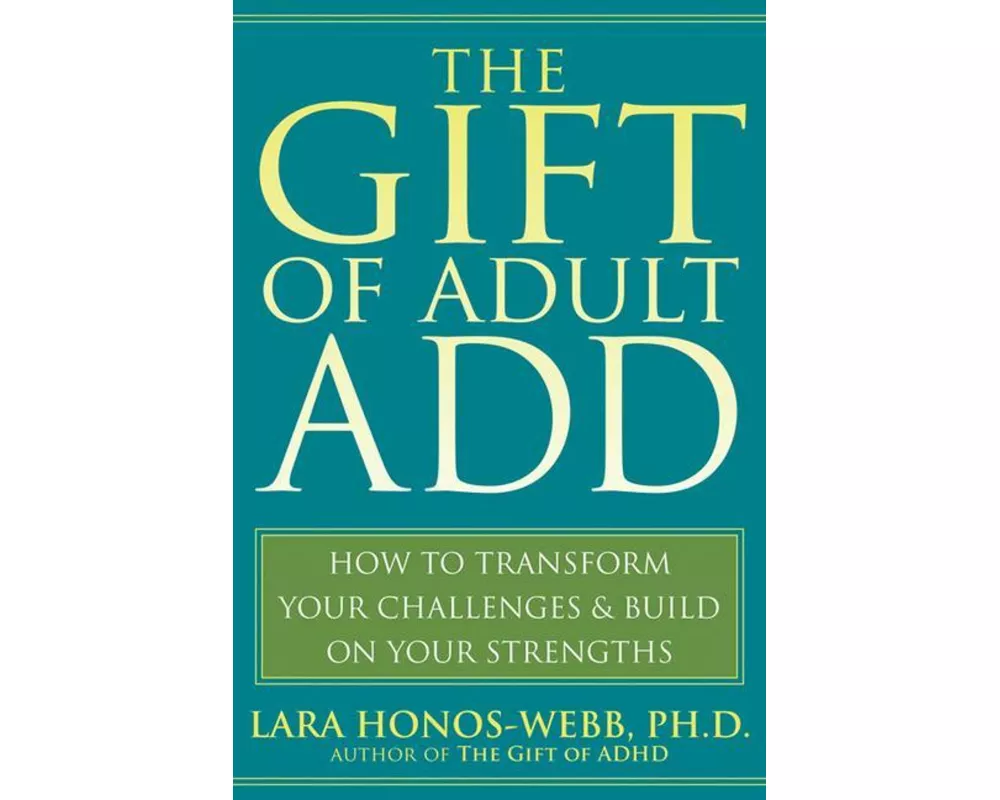 The Gift of Adult Add
