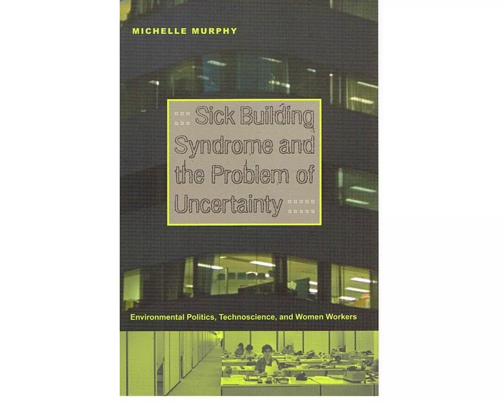 Sick Building Syndrome and the Problem of Uncertainty