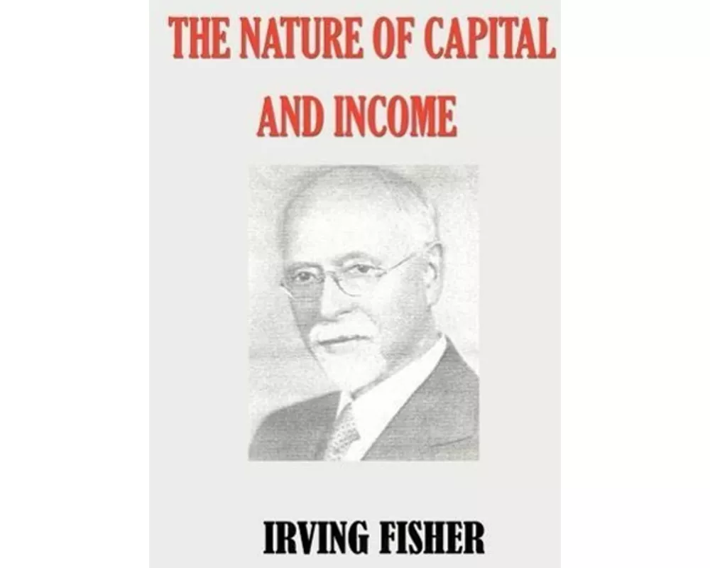 The Nature of Capital and Income
