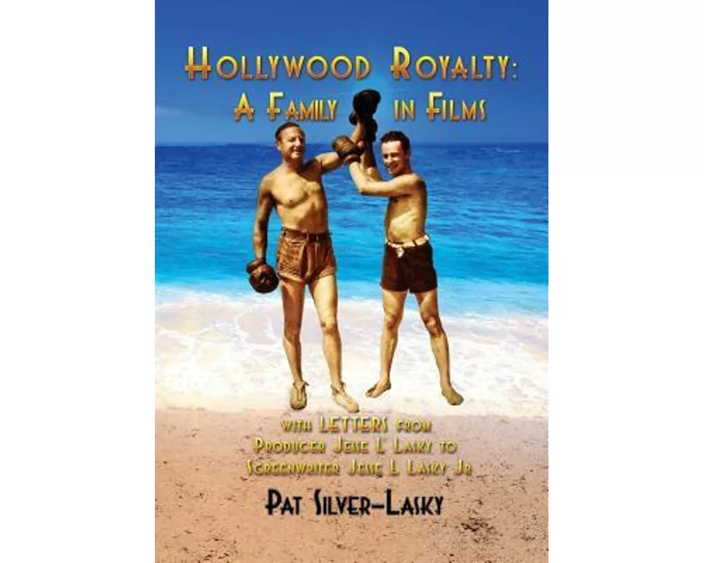 Hollywood Royalty: A Family in Films