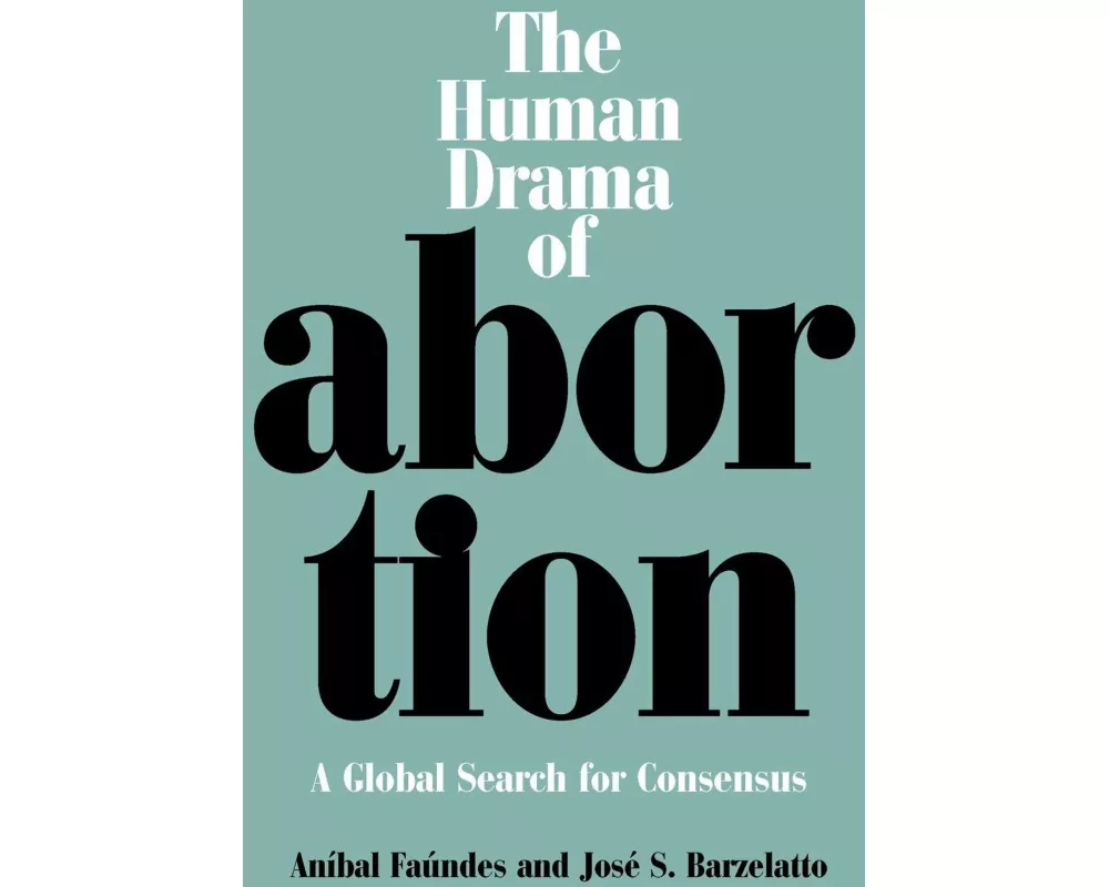 The Human Drama of Abortion