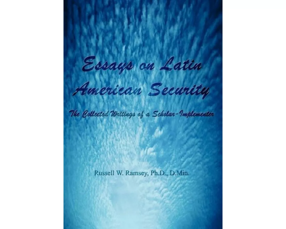 Essays on Latin American Security