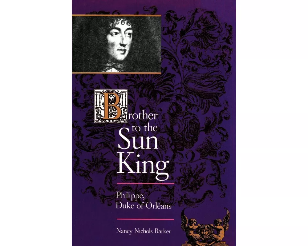 Brother to the Sun King