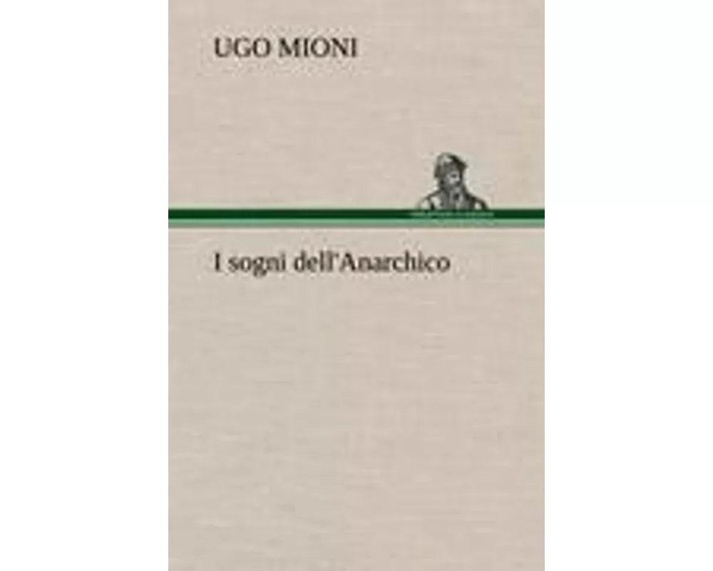 I sogni dell'Anarchico
