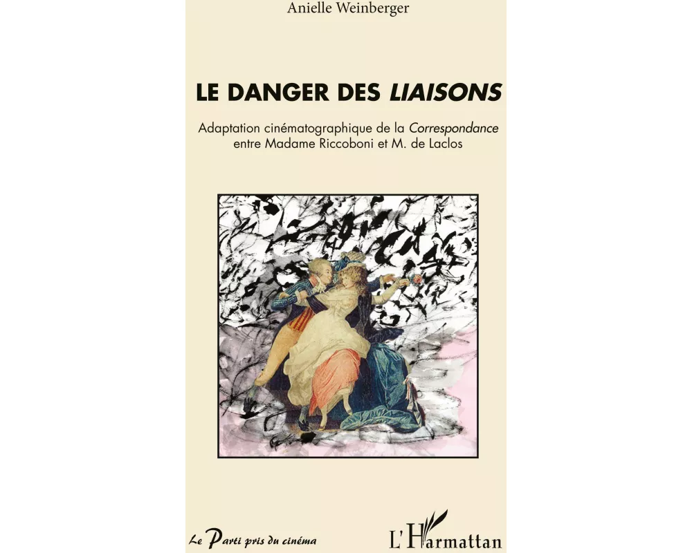 Le danger des <em>Liaisons</em>