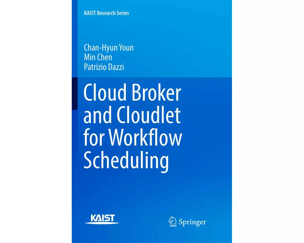 Cloud Broker and Cloudlet for Workflow Scheduling