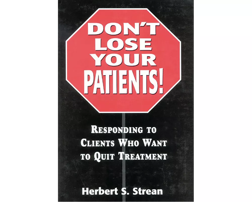 Don't Lose Your Patients