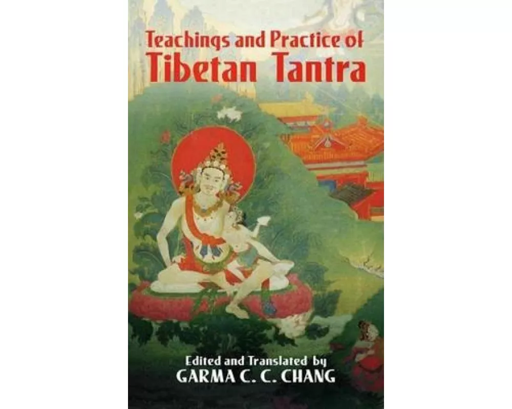 Teachings and Practice of Tibetan Tantra