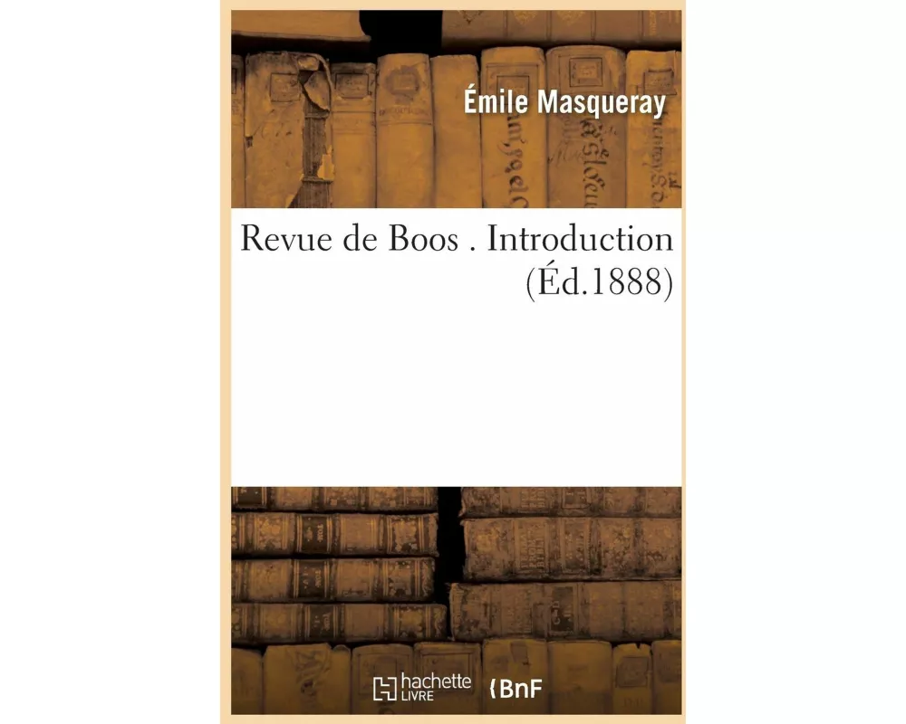 Revue de Boos . Introduction
