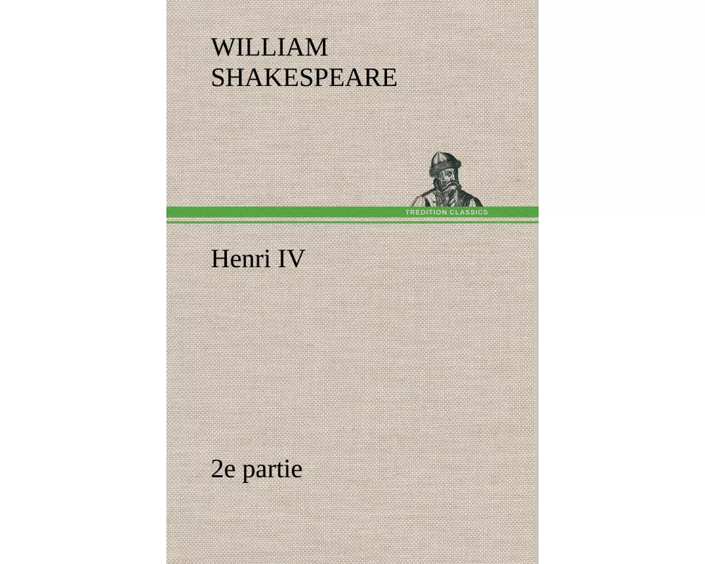 Henri IV (2e partie)