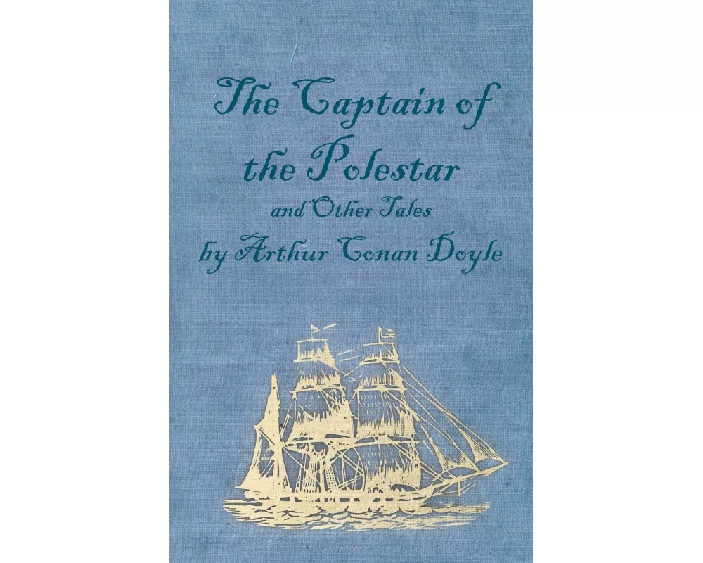 The Captain of the Polestar and Other Tales