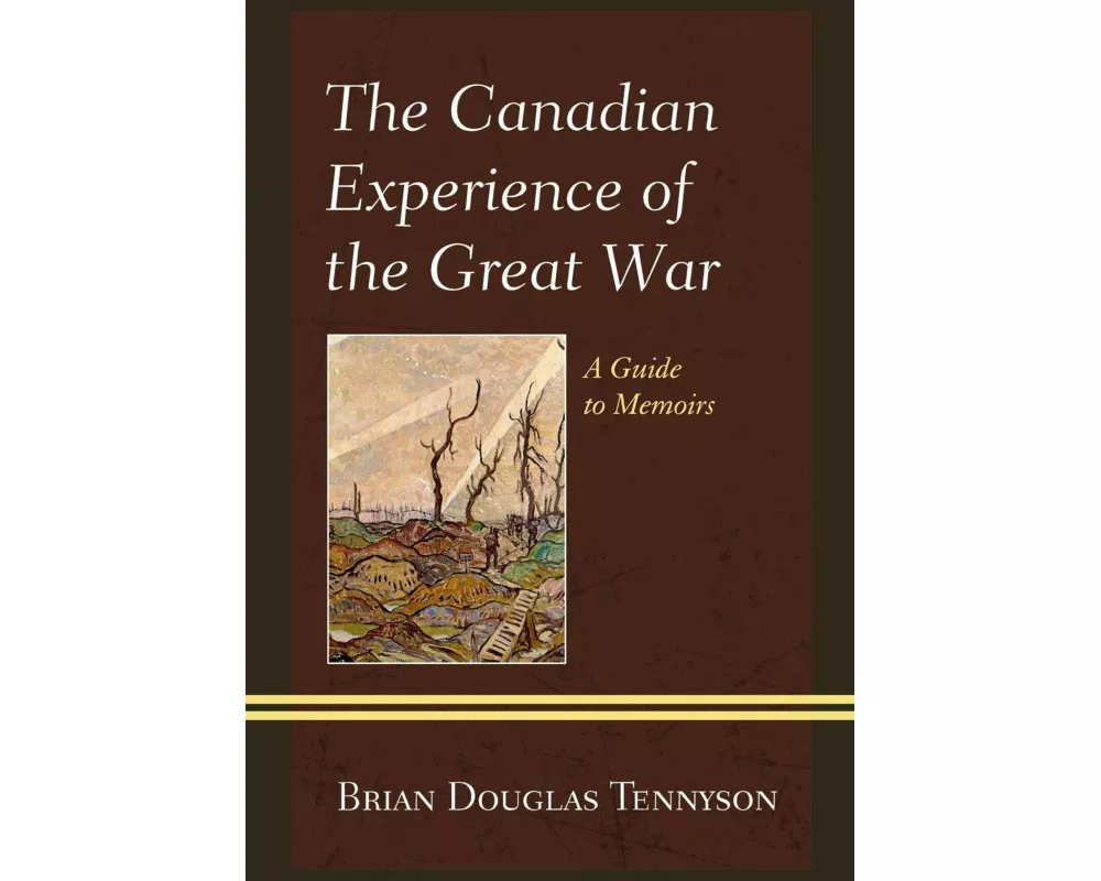 Canadian Experience of the Great War