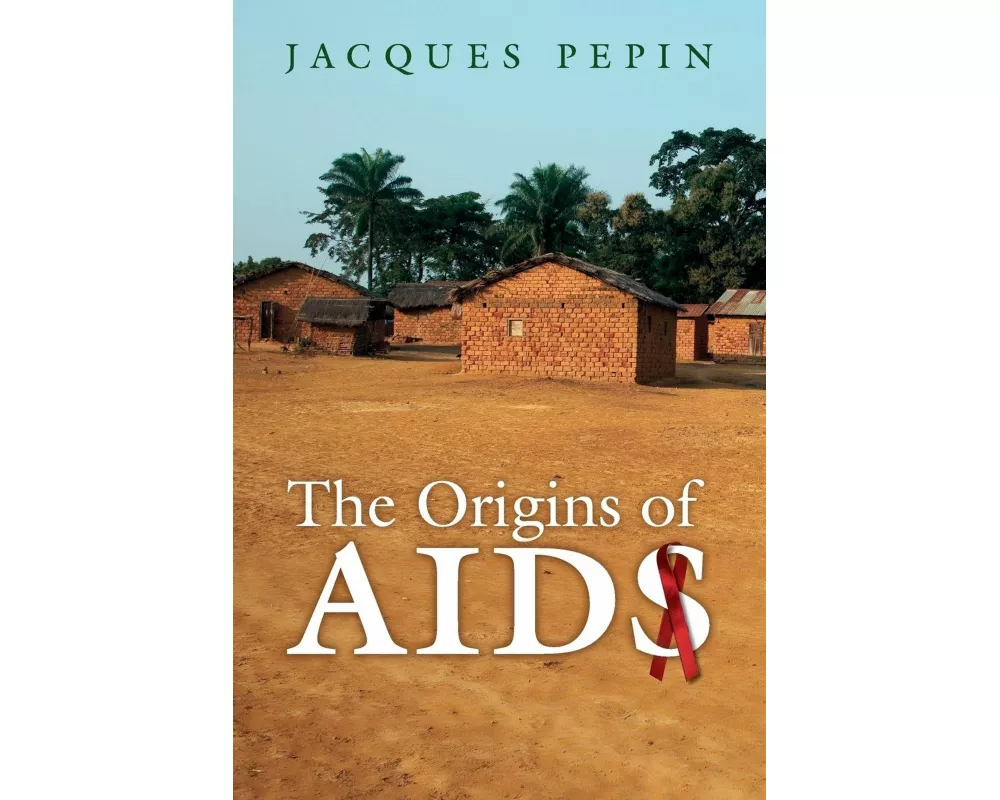 The Origins of AIDS