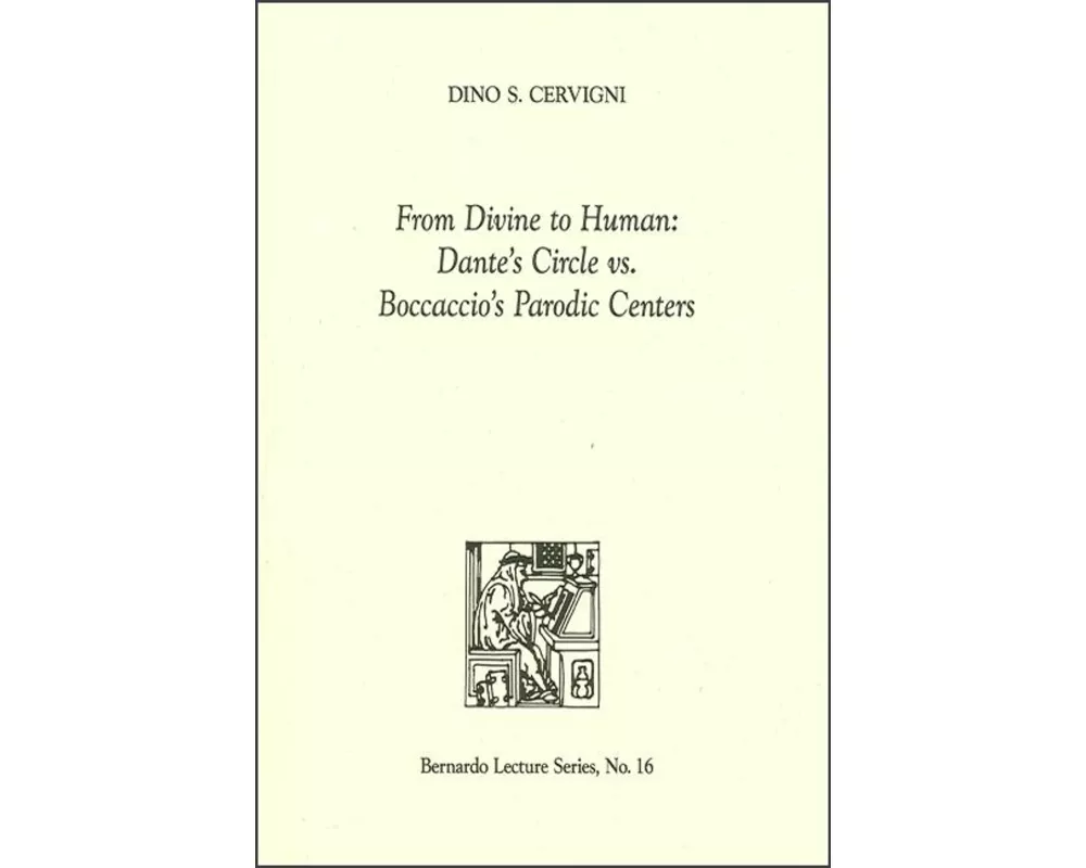 From Divine to Human: Dante's Circle vs. Boccaccio's Parodic Centers