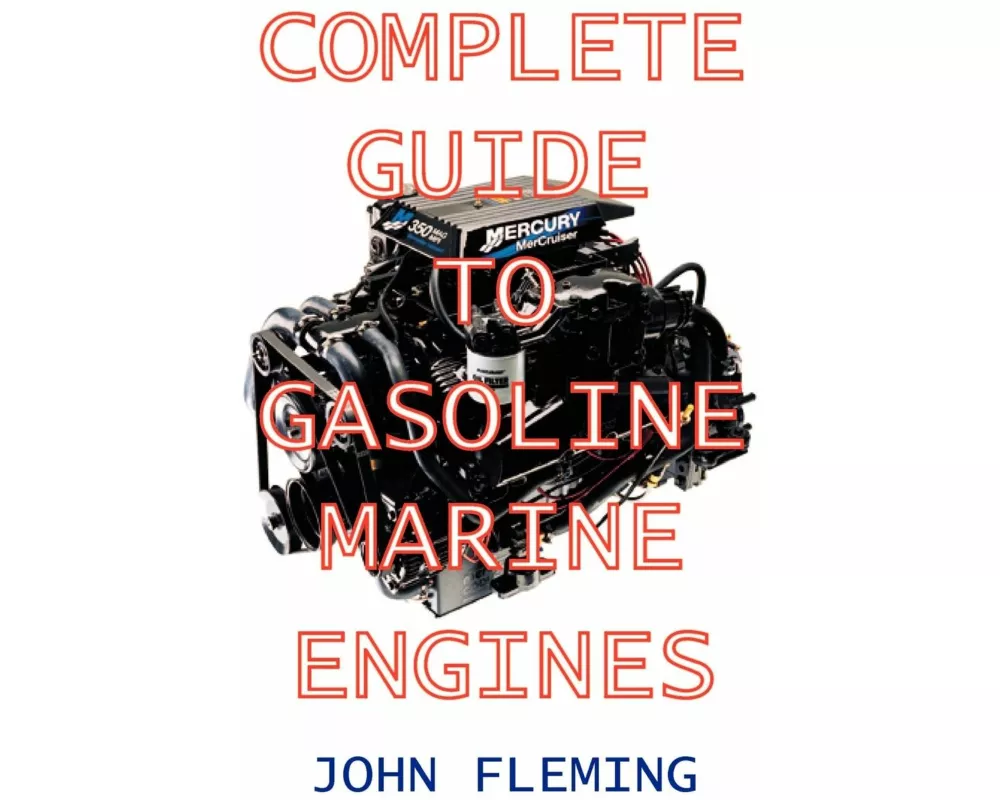 Complete Guide to Gasoline Marine Engines