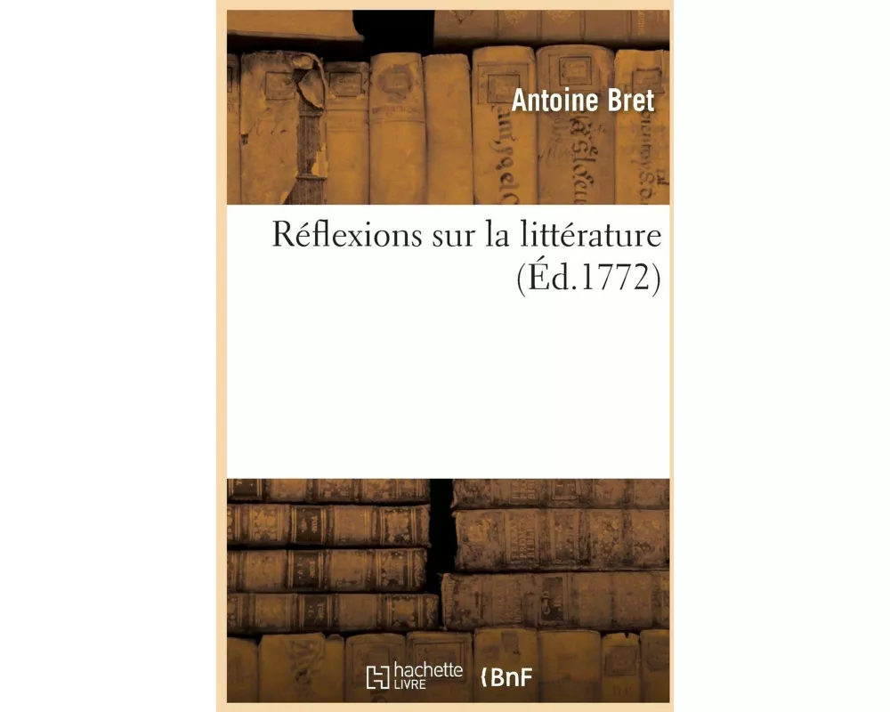 Réflexions Sur La Littérature